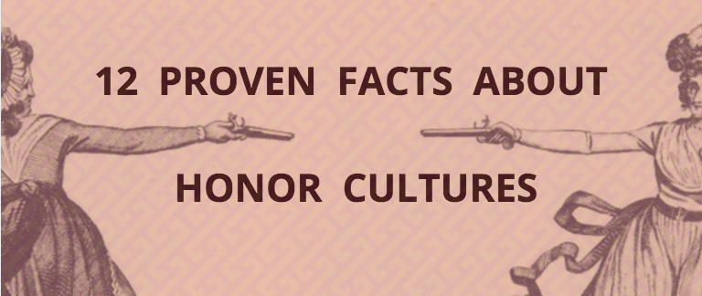 Proven Facts About Honor Cultures From Honor Bound